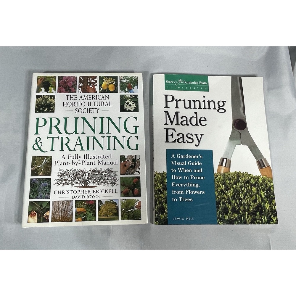 American Horticultural Society "Pruning & Training" & "Pruning Made Easy"